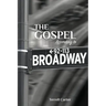 The Gospel According to Broadway