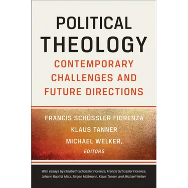 Political Theology: Contemporary Challenges and Future Directions