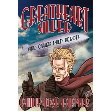Greatheart Silver and Other Pulp Heroes