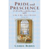 Pride and Prescience: Or, a Truth Universally Acknowledged