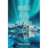 Miracle of the Northern Lights
