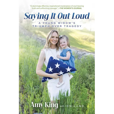 Saying It Out Loud: A Young Widow's Triumph Over Tragedy
