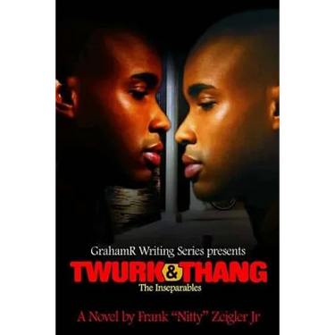 Twurk & Thang: The Inseparables
