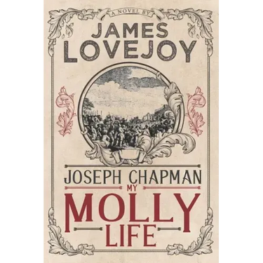 Joseph Chapman: My Molly Life