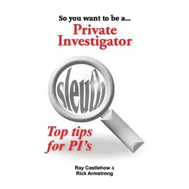 So you want to be a Private Investigator