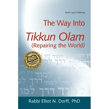 The Way Into Tikkun Olam (Repairing the World)