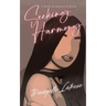 Seeking Harmony: A book of poetry and prose
