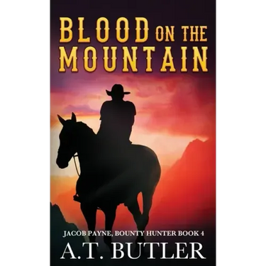 Blood on the Mountain: A Western Adventure