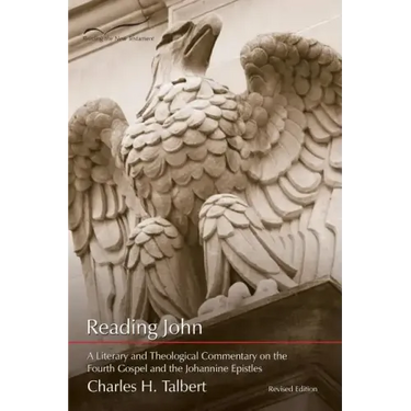 Reading John: A Literary and Theological Commentary on the Fourth Gospel and Johannine Epistles