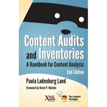 Content Audits and Inventories: A Handbook for Content Analysis