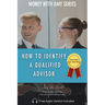 How to Identify a Qualified Advisor