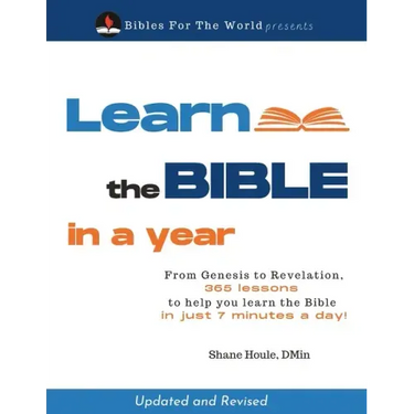 Learn the Bible in a Year: 365 lessons to help you learn the Bible in just 7 minutes a day