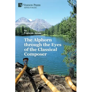 The Alphorn through the Eyes of the Classical Composer (B&W)