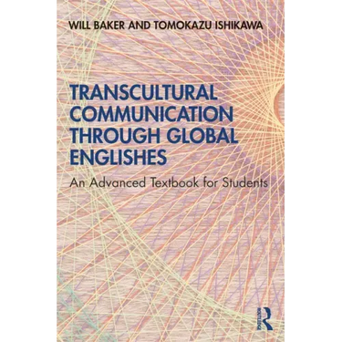 Transcultural Communication Through Global Englishes: An Advanced Textbook for Students
