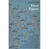 Fancy Pigeons: Containing Full Directions For Their Breeding And Management