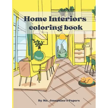 Home Interior coloring book: An adult coloring book to bring relaxation and feed your imagination.