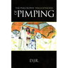 The Philosophy {feellusthofee} Of Pimping