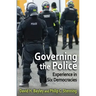 Governing the Police: Experience in Six Democracies