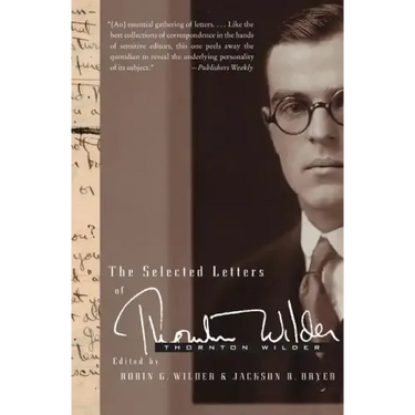 The Selected Letters of Thornton Wilder