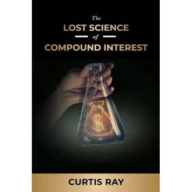 The Lost Science of Compound Interest