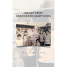 Escape from Democratic Kampuchea