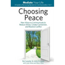 Choosing Peace: New Ways to Communicate to Reduce Stress, Create Connection, and Resolve Conflict