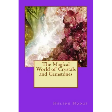 The Magical World of Crystals and Gemstones