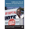 California's Recall Election of Gavin Newsom: Covid-19 and the Test of Leadership