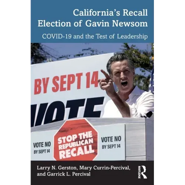 California's Recall Election of Gavin Newsom: Covid-19 and the Test of Leadership