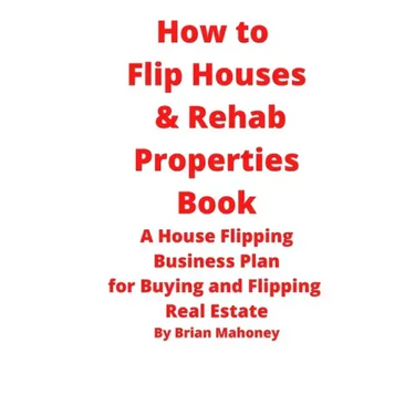 How to Flip Houses & Rehab Properties Book