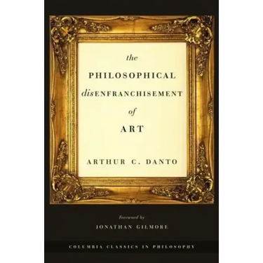 The Philosophical Disenfranchisement of Art