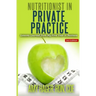 Nutritionist in Private Practice: Lessons Learned from My First Year in Business