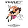 Does Ggod Exist?: A Dispassionate Treatise. What the Bookselling Scholars and Theologians Don't Want You to Know!