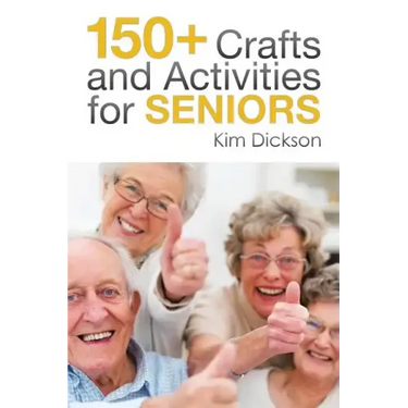 150+ Crafts and Activities for Seniors