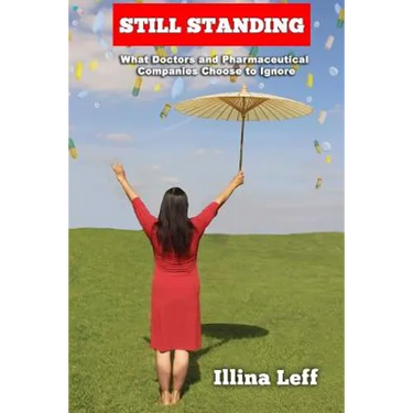 Still Standing: What Doctor's and Pharmaceutical Companies Choose to Ignore
