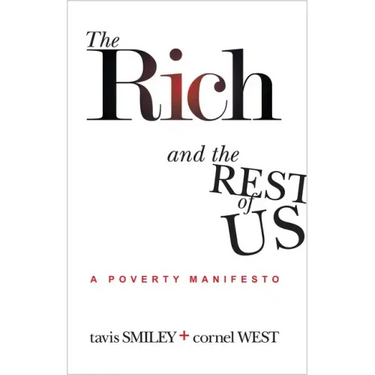 The Rich and the Rest of Us: A Poverty Manifesto