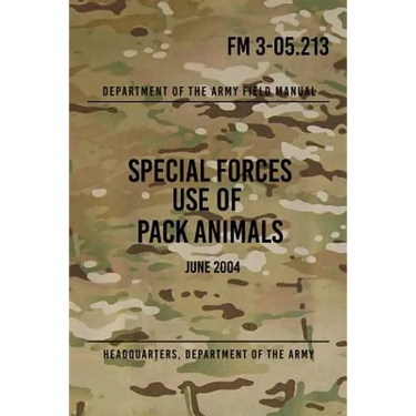 FM 3-05.213 Special Forces Use of Pack Animals: June 2004