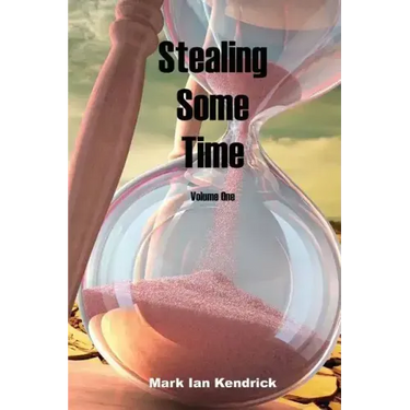 Stealing Some Time: Volume One