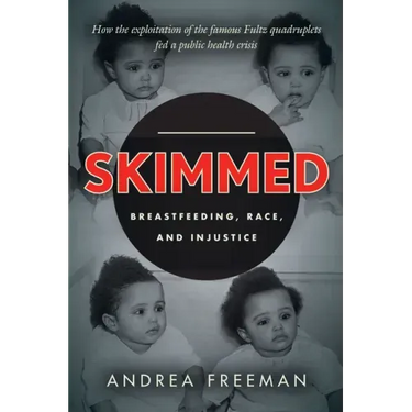 Skimmed: Breastfeeding, Race, and Injustice