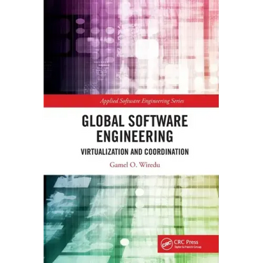 Global Software Engineering: Virtualization and Coordination