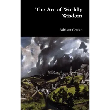 The Art of Worldly Wisdom