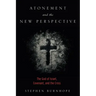 Atonement and the New Perspective: The God of Israel, Covenant, and the Cross
