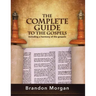 The Complete Guide to the Gospels: Including a Harmony of the Gospels