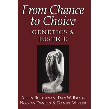 From Chance to Choice: Genetics and Justice