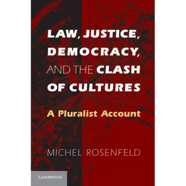 Law, Justice, Democracy, and the Clash of Cultures