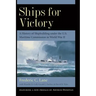 Ships for Victory: A History of Shipbuilding Under the U.S. Maritime Commission in World War II