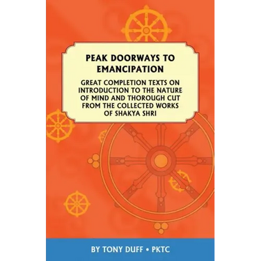 Peak Doorways to Emancipation: Texts on the Introduction to the Nature of Mind and Thorough Cut of Great Completion