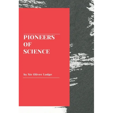 Pioneers of Science