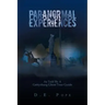 Paranormal Experiences: As Told by a Gettysburg Ghost Tour Guide