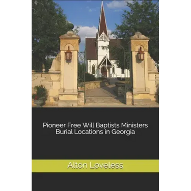 Pioneer Free Will Baptists Ministers Burial Locations in Georgia